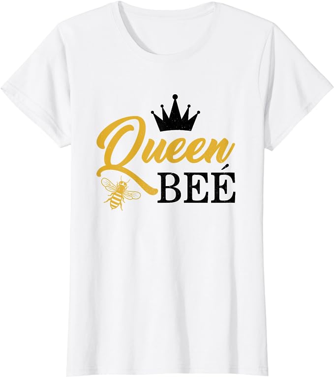 queen bee tshirt